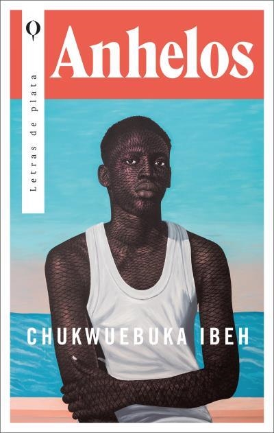 ANHELOS | 9788492919772 | CHUKWUEBUKA, IBEH | Llibreria Drac - Librería de Olot | Comprar libros en catalán y castellano online