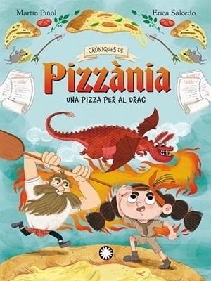 UNA PIZZA PER AL DRAC (CRONIQUES DE PIZZANIA 1) | 9788410090323 | MARTÍN, JOAN ANTONI | Llibreria Drac - Librería de Olot | Comprar libros en catalán y castellano online
