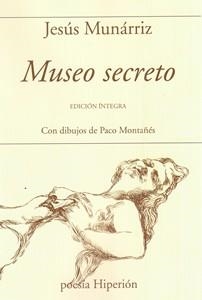 MUSEO SECRETO | 9788490022481 | MUNÁRRIZ, JESÚS | Llibreria Drac - Llibreria d'Olot | Comprar llibres en català i castellà online
