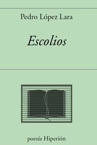 ESCOLIOS | 9788490022443 | LOPEZ, PEDRO | Llibreria Drac - Librería de Olot | Comprar libros en catalán y castellano online