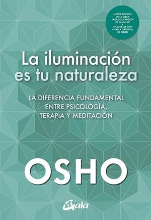 ILUMINACIÓN ES TU NATURALEZA, LA | 9788411080880 | OSHO | Llibreria Drac - Librería de Olot | Comprar libros en catalán y castellano online