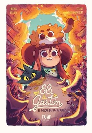 ELI & GASTÓN. EL BOSQUE DE LOS RECUERDOS | 9788418609169 | VILLAIN, LUDOVIC | Llibreria Drac - Llibreria d'Olot | Comprar llibres en català i castellà online
