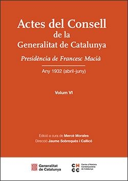 ACTES DEL CONSELL DE LA GENERALITAT DE CATALUNYA. VOLUM VI | 9788410144897 | Llibreria Drac - Librería de Olot | Comprar libros en catalán y castellano online