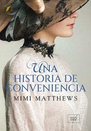 UNA HISTORIA DE CONVENIENCIA | 9788419386571 | MATTHEWS, MIMI | Llibreria Drac - Librería de Olot | Comprar libros en catalán y castellano online