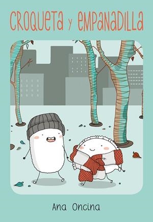 CROQUETA Y EMPANADILLA | 9788418809118 | ONCINA, ANA | Llibreria Drac - Llibreria d'Olot | Comprar llibres en català i castellà online