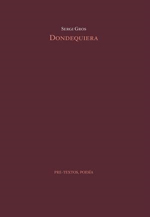 DONDEQUIERA | 9788419633972 | GROS, SERGI | Llibreria Drac - Llibreria d'Olot | Comprar llibres en català i castellà online