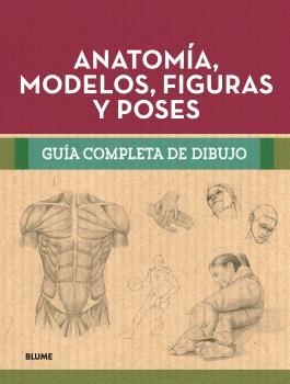 GUÍA COMPLETA DIBUJO. ANATOMÍA, MODELOS, FIGURAS Y POSES | 9788410268302 | AA.DD. | Llibreria Drac - Librería de Olot | Comprar libros en catalán y castellano online