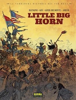 VERDADERA HISTORIA DEL FAR WEST LITTLE BIG HORN | 9788467973631 | AMEUR; BLENGINO; GOY; GINER; BELMONTE | Llibreria Drac - Librería de Olot | Comprar libros en catalán y castellano online