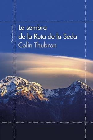 SOMBRA DE LA RUTA DE LA SEDA, LA | 9788499422855 | THUBRON, COLIN | Llibreria Drac - Llibreria d'Olot | Comprar llibres en català i castellà online