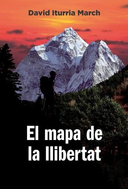 MAPA DE LA LLIBERTAT, EL | 9788412689075 | ITURRIA MARCH,DAVID | Llibreria Drac - Librería de Olot | Comprar libros en catalán y castellano online