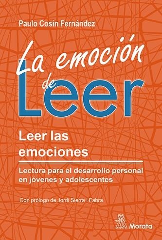 EMOCIÓN DE LEER. LEER LAS EMOCIONES. LECTURA PARA EL DESARROLLO PERSONAL EN J | 9788419287250 | COSÍN FERNÁNDEZ, PAULO | Llibreria Drac - Llibreria d'Olot | Comprar llibres en català i castellà online