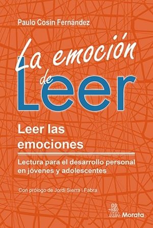 EMOCIÓN DE LEER. LEER LAS EMOCIONES. LECTURA PARA EL DESARROLLO PERSONAL EN J | 9788419287250 | COSÍN FERNÁNDEZ, PAULO | Llibreria Drac - Librería de Olot | Comprar libros en catalán y castellano online