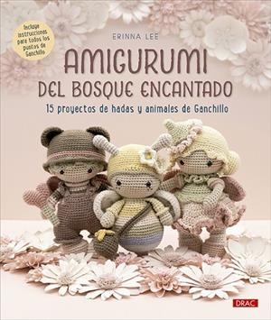 AMIGURUMI DEL BOSQUE ENCANTADO | 9788498747652 | LEE, ERINNA | Llibreria Drac - Llibreria d'Olot | Comprar llibres en català i castellà online