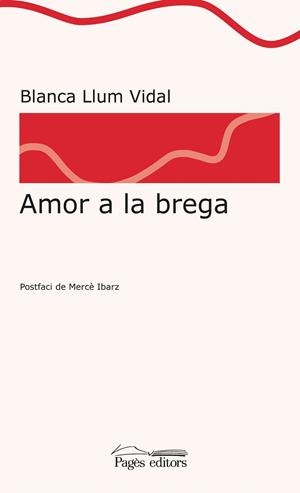 AMOR A LA BREGA | 9788413030142 | LLUM VIDAL, BLANCA | Llibreria Drac - Llibreria d'Olot | Comprar llibres en català i castellà online