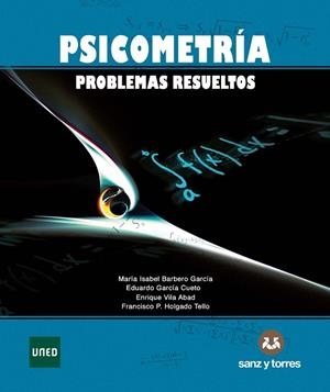 PSICOMETRÍA: PROBLEMAS RESUELTOS | 9788415550907 | BARBERO GARCÍA, MARÍA ISABEL/GARCÍA CUETO, EDUARDO/VILA ABAD, ENRIQUE/HOLGADO TELLO, FRANCISCO PABLO | Llibreria Drac - Librería de Olot | Comprar libros en catalán y castellano online