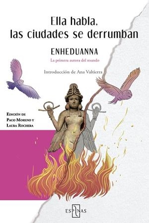 ELLA HABLA, LAS CIUDADES SE DERRUMBAN | 9788412766424 | ENHEDUANNA/MORENO VALENTÍN, PACO/ROCHERA ARNAL, LAURA | Llibreria Drac - Librería de Olot | Comprar libros en catalán y castellano online