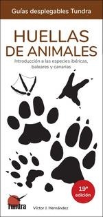 HUELLAS DE ANIMALES. INTRODUCCIÓN A LAS ESPECIES IBÉRICAS, BALEARES Y CANARIAS - | 9788419624567 | HERNANDEZ, VICTOR J. | Llibreria Drac - Llibreria d'Olot | Comprar llibres en català i castellà online