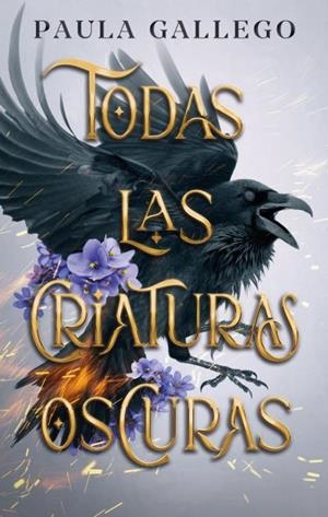 TODAS LAS CRIATURAS OSCURAS | 9788419252449 | GALLEGO, PAULA | Llibreria Drac - Librería de Olot | Comprar libros en catalán y castellano online