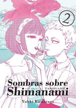 SOMBRAS SOBRE SHIMANAMI, VOL. 2 | 9788416188598 | KAMATANI, YUHKI | Llibreria Drac - Librería de Olot | Comprar libros en catalán y castellano online