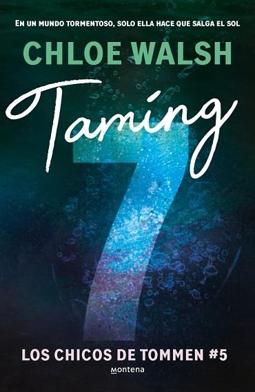 TAMING 7 (LOS CHICOS DE TOMMEN 5) | 9788410298194 | WALSH, CHLOE | Llibreria Drac - Librería de Olot | Comprar libros en catalán y castellano online