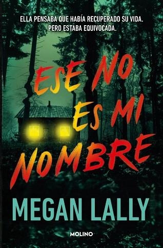 ESE NO ES MI NOMBRE | 9788427246331 | LALLY, MEGAN | Llibreria Drac - Librería de Olot | Comprar libros en catalán y castellano online