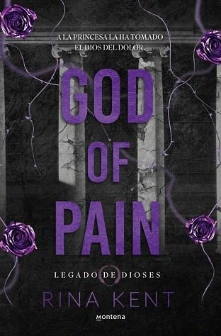 GOD OF PAIN (LEGADO DE DIOSES 2) | 9788410395763 | KENT, RINA | Llibreria Drac - Librería de Olot | Comprar libros en catalán y castellano online
