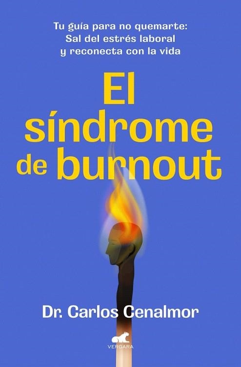 SÍNDROME DE BURNOUT, EL | 9788419820525 | CENALMOR, DR. CARLOS | Llibreria Drac - Librería de Olot | Comprar libros en catalán y castellano online