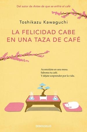 FELICIDAD CABE EN UNA TAZA DE CAFÉ, LA (ANTES DE QUE SE ENFRÍE EL CAFÉ 2) | 9788466373883 | KAWAGUCHI, TOSHIKAZU | Llibreria Drac - Librería de Olot | Comprar libros en catalán y castellano online
