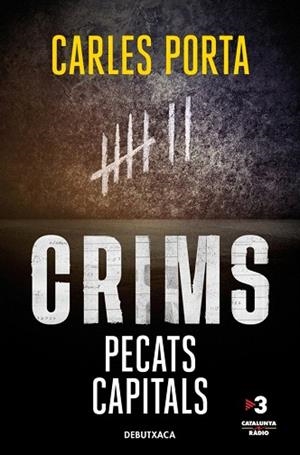 CRIMS. PECATS CAPITALS (CRIMS 3) | 9788419394705 | PORTA, CARLES | Llibreria Drac - Llibreria d'Olot | Comprar llibres en català i castellà online