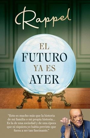 FUTURO YA ES AYER, EL | 9788410274006 | RAPPEL | Llibreria Drac - Llibreria d'Olot | Comprar llibres en català i castellà online