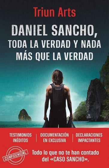 DANIEL SANCHO. TODA LA VERDAD Y NADA MÁS QUE LA VERDAD | 9788466681964 | TRIUN ARTS | Llibreria Drac - Librería de Olot | Comprar libros en catalán y castellano online