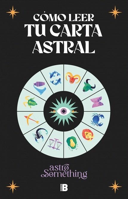 CÓMO LEER TU CARTA ASTRAL | 9788466679404 | ASTROSOMETHING | Llibreria Drac - Librería de Olot | Comprar libros en catalán y castellano online