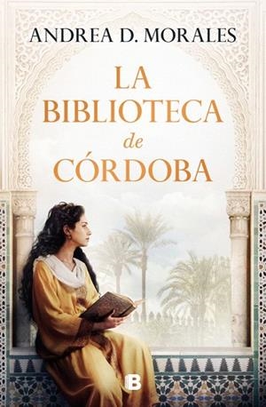 BIBLIOTECA DE CÓRDOBA, LA | 9788466680400 | MORALES, ANDREA D. | Llibreria Drac - Librería de Olot | Comprar libros en catalán y castellano online