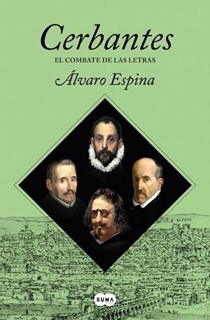 COMBATE DE LAS LETRAS, EL (CERBANTES 3) | 9788491299424 | ESPINA, ÁLVARO | Llibreria Drac - Librería de Olot | Comprar libros en catalán y castellano online