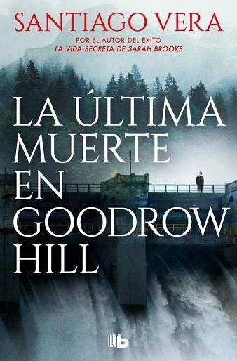 ÚLTIMA MUERTE EN GOODROW HILL, LA | 9788410381452 | VERA, SANTIAGO | Llibreria Drac - Librería de Olot | Comprar libros en catalán y castellano online