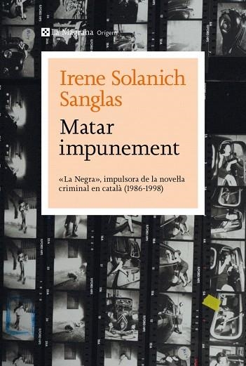 MATAR IMPUNEMENT | 9788410009349 | SOLANICH SANGLAS, IRENE | Llibreria Drac - Librería de Olot | Comprar libros en catalán y castellano online