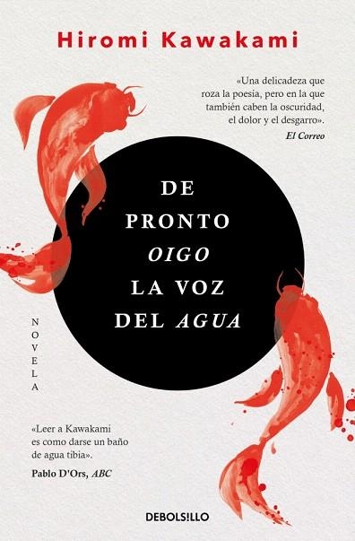 DE PRONTO OIGO LA VOZ DEL AGUA | 9788466367479 | KAWAKAMI, HIROMI | Llibreria Drac - Librería de Olot | Comprar libros en catalán y castellano online