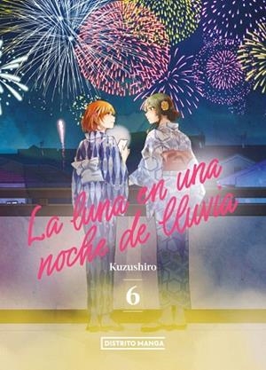 LUNA EN UNA NOCHE DE LLUVIA 6, LA (LA LUNA EN UNA NOCHE DE LLUVIA 6) | 9788419686053 | KUZUSHIRO | Llibreria Drac - Llibreria d'Olot | Comprar llibres en català i castellà online