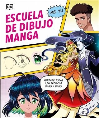 ESCUELA DE DIBUJO MANGA | 9780241736890 | YU, MEI | Llibreria Drac - Librería de Olot | Comprar libros en catalán y castellano online