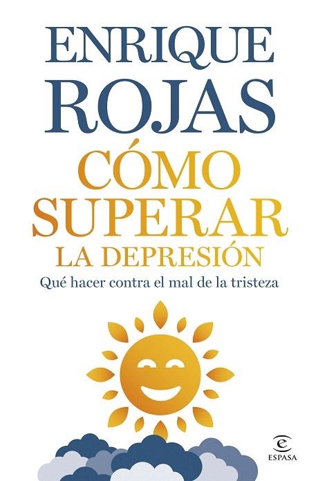 CÓMO SUPERAR LA DEPRESIÓN | 9788467075380 | ROJAS, ENRIQUE | Llibreria Drac - Librería de Olot | Comprar libros en catalán y castellano online