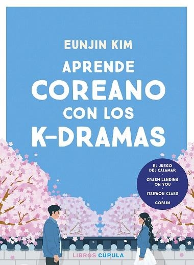 APRENDE COREANO CON LOS K-DRAMAS | 9788448042202 | KIM, EUNJIN | Llibreria Drac - Librería de Olot | Comprar libros en catalán y castellano online