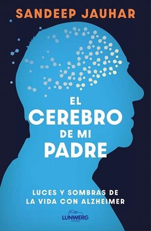 CEREBRO DE MI PADRE, EL | 9788410378315 | JAUHAR, SANDEEP | Llibreria Drac - Librería de Olot | Comprar libros en catalán y castellano online