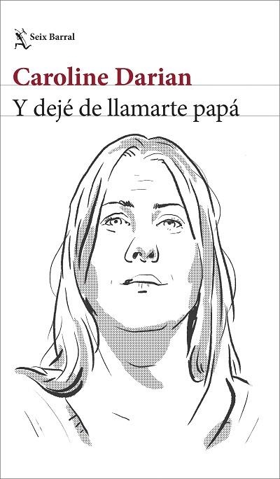 Y DEJÉ DE LLAMARTE PAPÁ | 9788432244209 | DARIAN, CAROLINE | Llibreria Drac - Librería de Olot | Comprar libros en catalán y castellano online