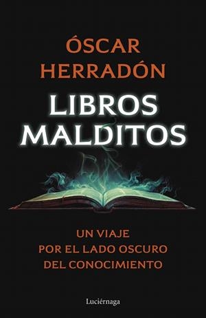 LIBROS MALDITOS | 9788419996077 | HERRADÓN AMEAL, ÓSCAR | Llibreria Drac - Llibreria d'Olot | Comprar llibres en català i castellà online