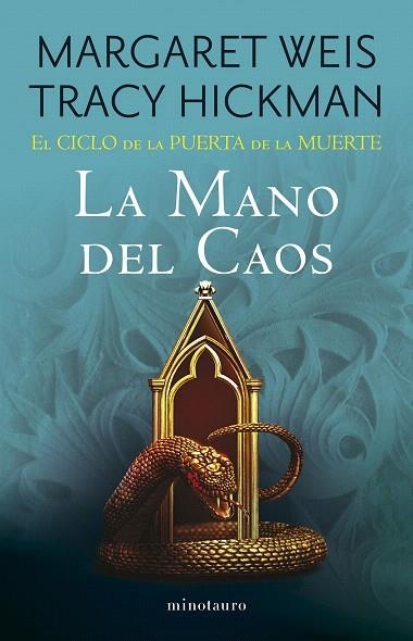 MANO DEL CAOS, LA (EL CICLO DE LA PUERTA DE LA MUERTE Nº 05/07) | 9788445018170 | WEIS, MARGARET; HICKMAN, TRACY | Llibreria Drac - Librería de Olot | Comprar libros en catalán y castellano online