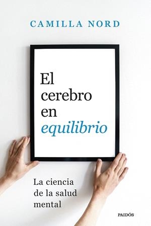 CEREBRO EN EQUILIBRIO, EL | 9788449343230 | NORD, CAMILLA | Llibreria Drac - Librería de Olot | Comprar libros en catalán y castellano online