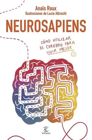 NEUROSAPIENS | 9788467075656 | ROUX, ANAÏS | Llibreria Drac - Librería de Olot | Comprar libros en catalán y castellano online