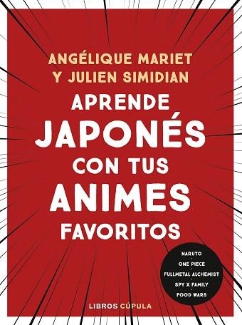 APRENDE JAPONÉS CON TUS ANIMES FAVORITOS | 9788448042196 | MARIET, ANGÉLIQUE | Llibreria Drac - Librería de Olot | Comprar libros en catalán y castellano online