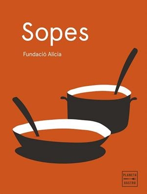 SOPES (EDICIÓ RÚSTEGA AMB SOLAPES) | 9788408295389 | FUNDACIÓN ALÍCIA | Llibreria Drac - Llibreria d'Olot | Comprar llibres en català i castellà online