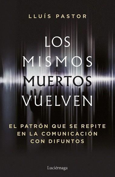 MISMOS MUERTOS VUELVEN, LOS | 9788419996749 | PASTOR, LLUÍS | Llibreria Drac - Librería de Olot | Comprar libros en catalán y castellano online